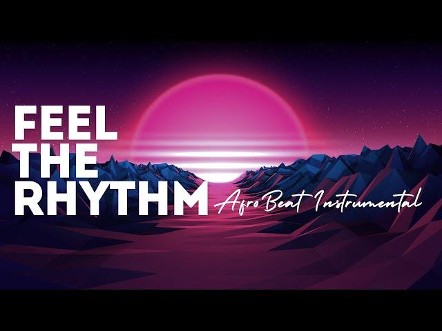 Feel The Rhythm: Afro Beat Instrumental That Will Move You