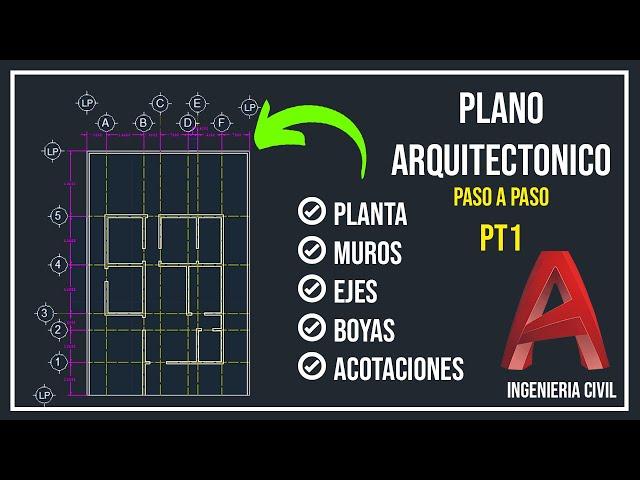 PLANO ARQUITECTONICO EN AUTOCAD PT. 1 | PLANTA, MUROS, COTAS, COLINDANCIAS Y EJES. TECNM