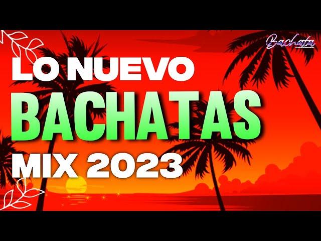 BACHATA MIX 2023 LO MAS HOT  lo Mejor de la Bachata 2023 ‼️