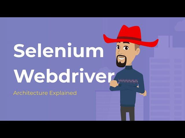 Part1-SeleniumWebDriverArchitecture