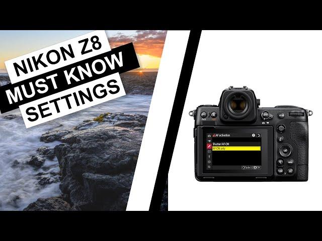 Nikon Z8: 10 Settings You MUST Know and Customize!