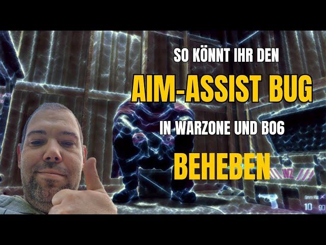 Aim assist bug beheben in Bo6 und Warzone 4