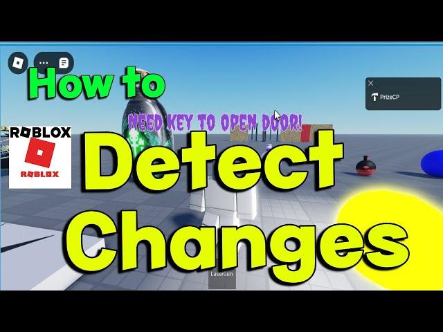 How to Detect Changes, Changed Events, and Property Changed Signals in Roblox