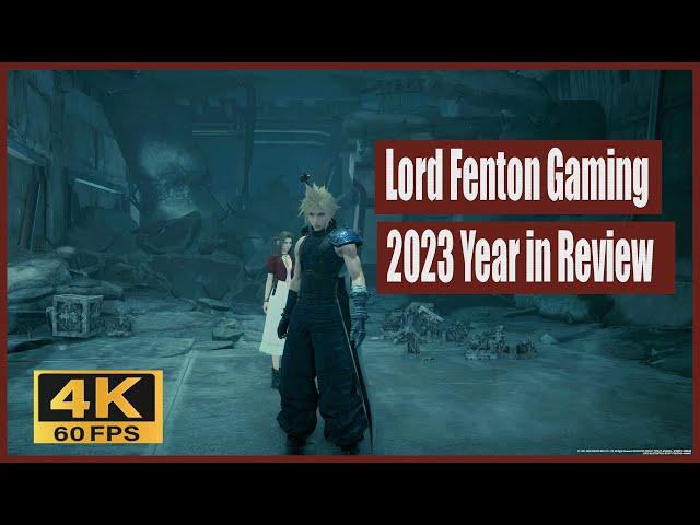 Lord Fenton Gaming 2023 Year in Review