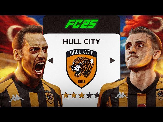 SADECE TÜRK FUTBOLCULARLA HULL CİTY REBUİLD ! EA FC 25 REBUİLD