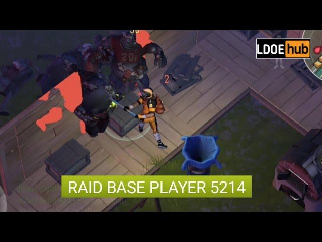 Raid Base Player 5214 || Last day on earth survival (LDOE)