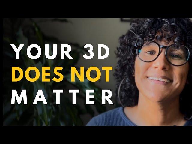 Forget Reality: The Real Way to Manifest Despite the 3D