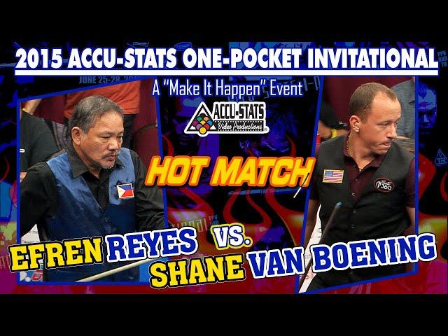 HOT MATCH: Efren REYES vs. Shane VAN BOENING - 2015 ACCU-STATS ONE-POCKET INVITATIONAL