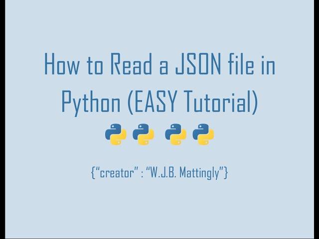 How to Read a JSON file in Python (Python and JSON Tutorial 02)