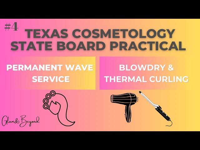 Texas Cosmetology Practical|Permanent Wave|Blow Drying & Thermal Curling