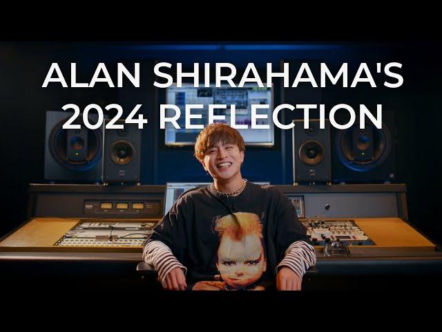 【ALAN SHIRAHAMA'S 2024 REFLECTION & 2025 VISIONS】