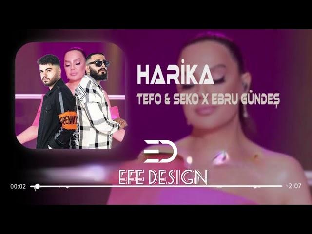 Tefo Seko  & Ebru Gündeş - Harika 2024 Mix Remix