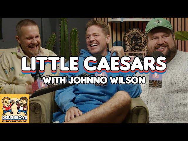 Little Caesars 3 with Johnno Wilson