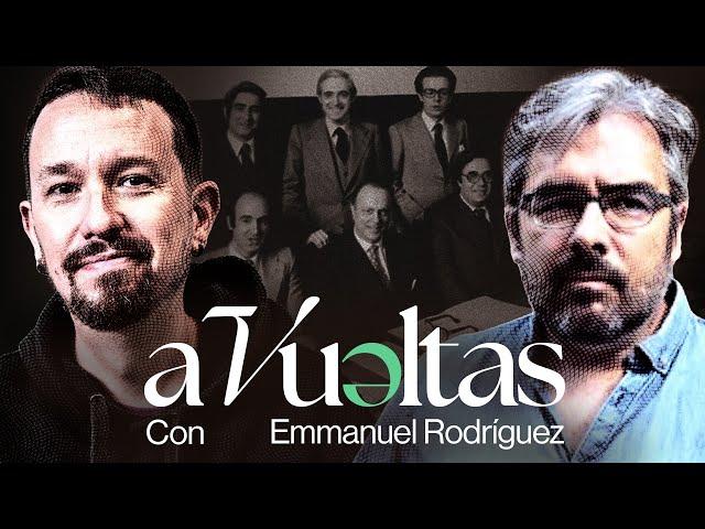 Pablo Iglesias entrevista a Emmanuel Rodríguez, Sociólogo y Escritor | A VUELTAS