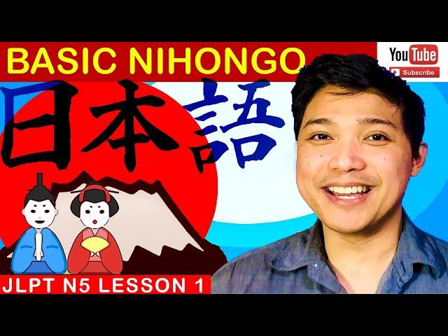 JLPT N5 BASIC JAPANESE CONVERSATION IN TAGALOG AND ENGLISH PART 1