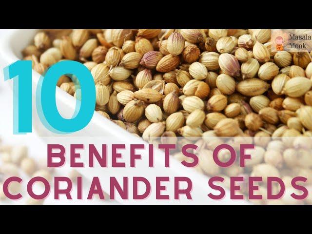 10 Health Benefits of Coriander seeds