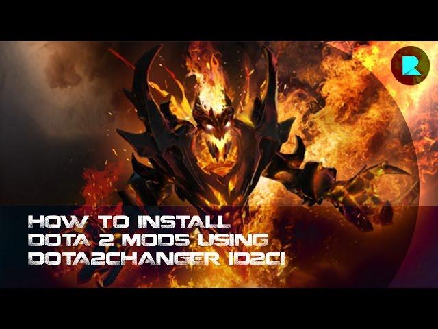 HOW TO INSTALL DOTA2 MODS USING DOTA2CHANGER [D2C]