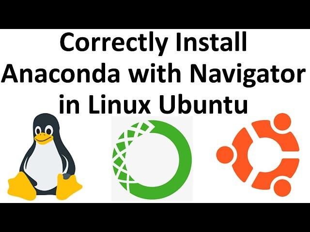 Correctly Install Anaconda with Navigator in Linux Ubuntu -Learn How to Install Packages in Anaconda