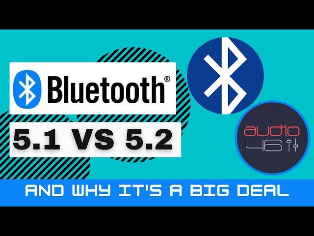 Bluetooth 5.1 vs 5.2 (And Why It's A Big Deal)