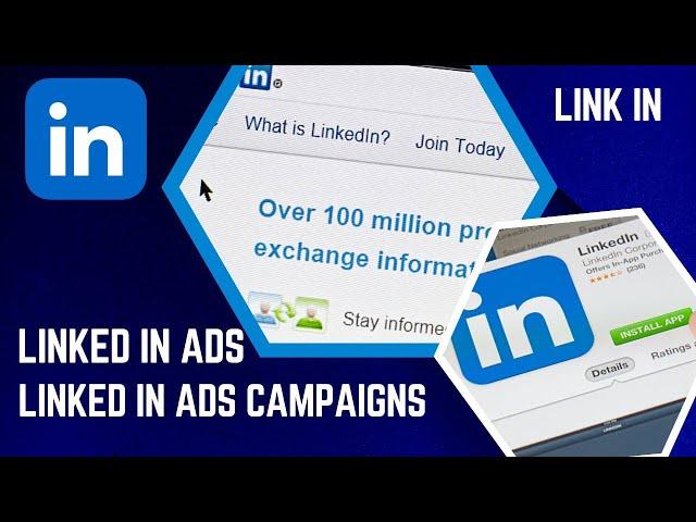 LinkedIn ads |What is LinkedIn Ads ? | Linked In Ads Campaigns | Benefits Of linked In Advertising