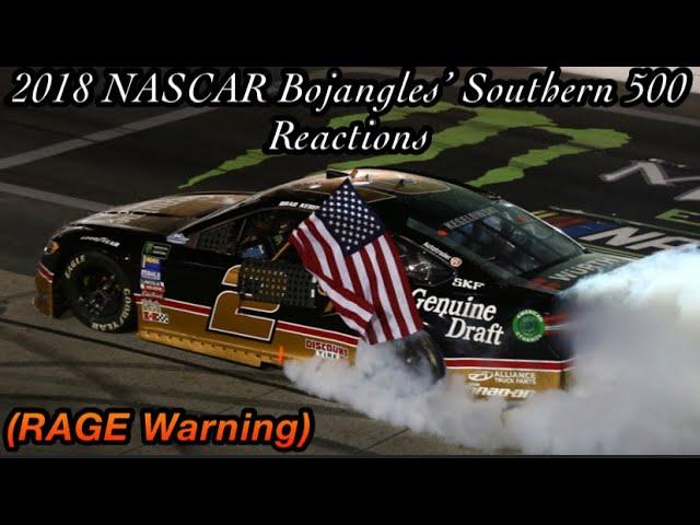 2018 NASCAR Bojangles’ Southern 500 Reactions (RAGE Warning)