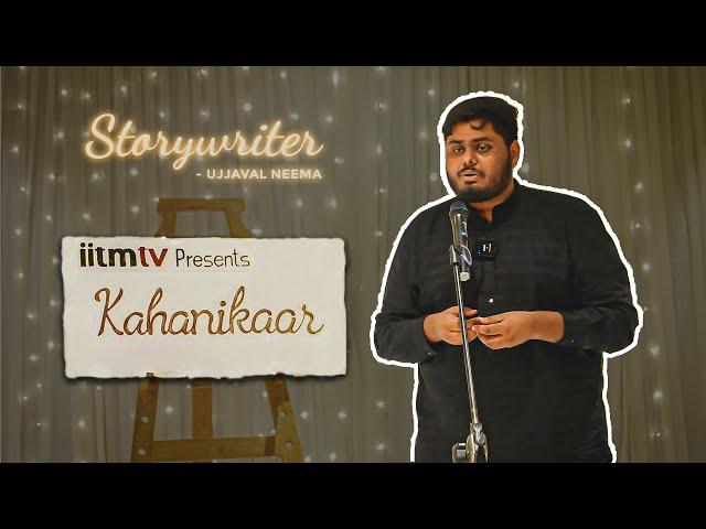 Why Do I Write Stories? ft. Ujjaval Neema | Kahanikaar | IIT Madras