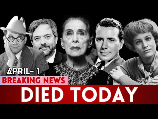 Remembering 18 Celebrities Who Passed Away on April 1st today| Rest in Peace, Acting Legends