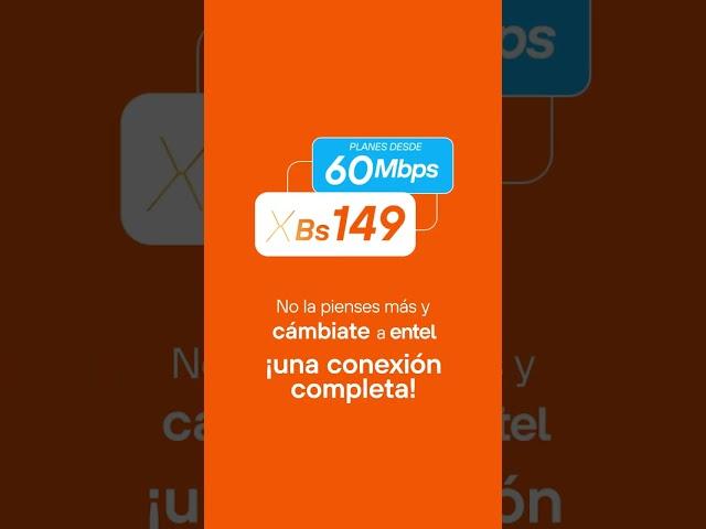 Con #EntelBolivia tienes Fibra real desde Bs 149 con 60 Mbps 