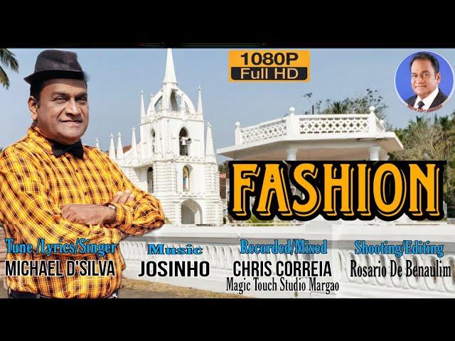 New Konkani Song|| Fashion|| Michael D'Silva ||