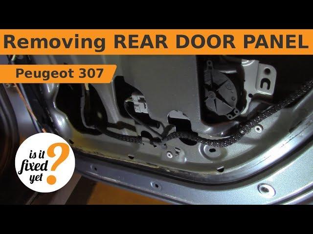 Removing Rear Door Panel - Peugeot 307