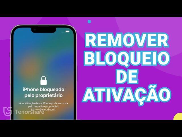 Remover Bloqueio de Ativação-iPhone bloqueado pelo proprietário [iOS 16 suportado]