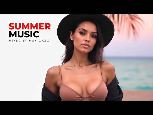 Songs that bring you back to your lost summer memories   Max Oaxo Mix #34