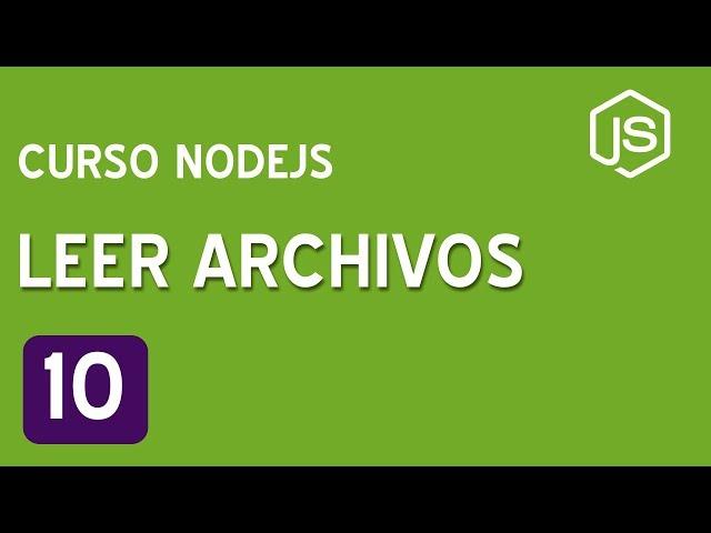 10. leer archivos con NodeJS | Curso de NodeJS para principiantes