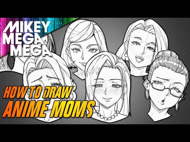 MOMS IN ANIME & MANGA (How To Draw)