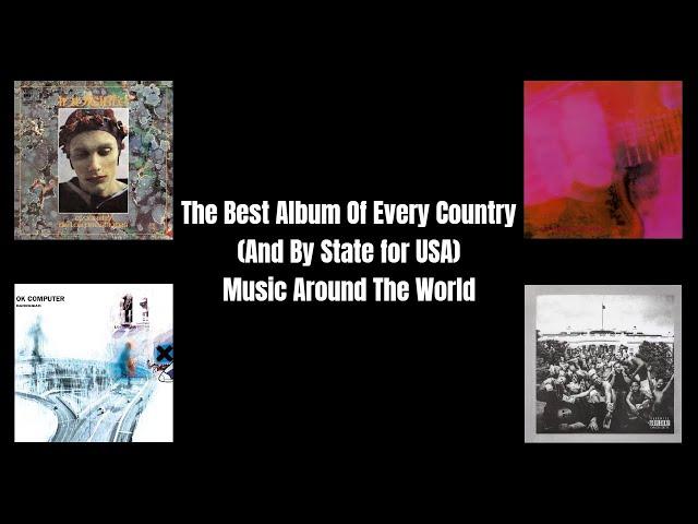 The Best Album Of Every Country (And By State For USA) Music Around The World