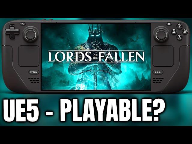 Lords Of The Fallen 2023 on LCD Steam Deck - Playable? - Portable Unreal Engine 5?