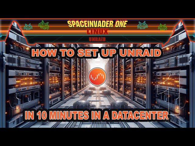 Effortless Unraid in 10 Minutes - Dedicated Server Datacenter Setup