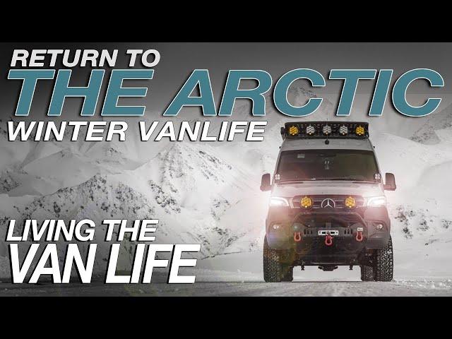 Episode V | Return to the Arctic: Winter Vanlife Expedition | Living The Van Life