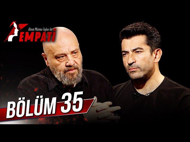 Empati 35. Bölüm - Kenan İmirzalıoğlu