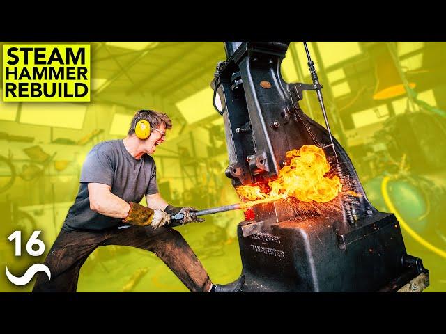 FIXING A 1900's STEAM HAMMER! Pt.16