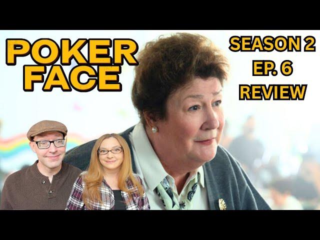 Poker Face season 2 episode 6 reaction and review: Sloppy Joseph with Margo Martindale