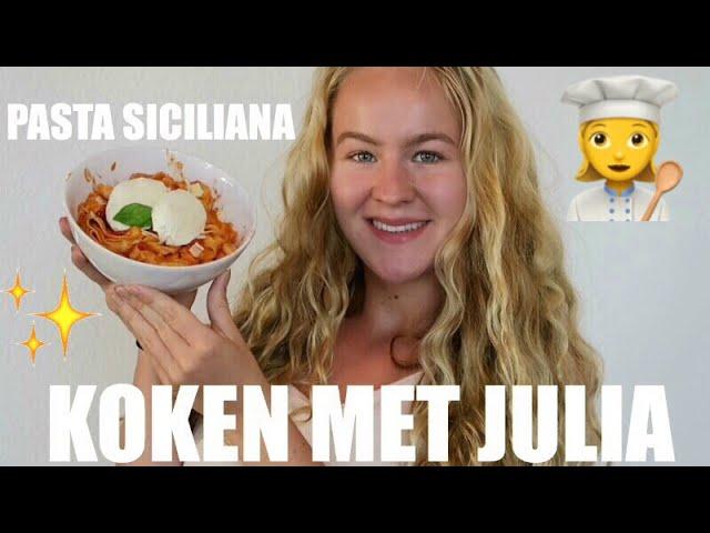 KOKEN MET JULIA‍PASTA SICILIANA  | ThingsJuliaLoves