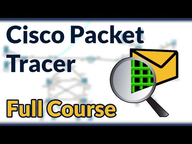 Cisco Packet Tracer Full Course (EXPLAINED)