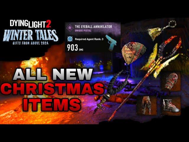 All Christmas Rewards Weapons, Gun & Items In Winter Tales Dying Light 2