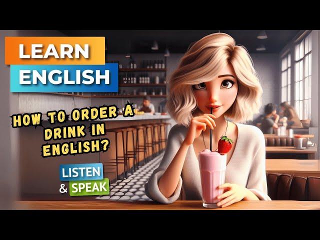 How To Order A Drink In English? | English Stories | English Listening Skills - Speaking Skills.