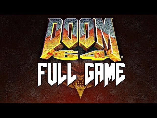 DOOM 64 - Gameplay Walkthrough FULL GAME (Remastered) No Commentary