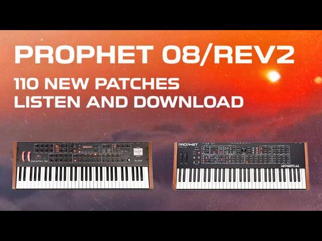 Prophet 08 Patches / REV2 Patches - Boards of Canada, Tycho, Tame Impala