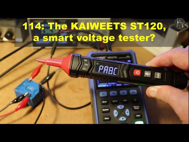 114 - The KAIWEETS ST120, a smart voltage tester?