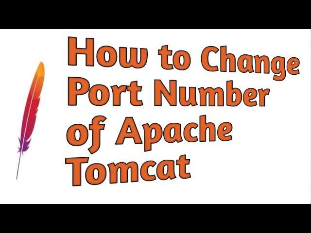 How to change port number in Apache Tomcat ?