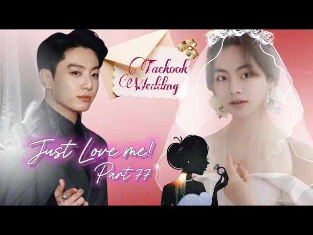 Taekook Wedding  Just Love me || Part 77 || Taekook love story #taekook #bts @ARMY_MISSWISH